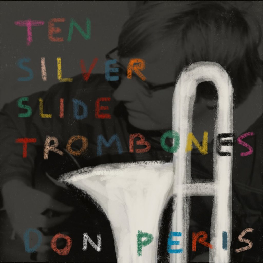Don Peris re-releases Ten Silver Trombones